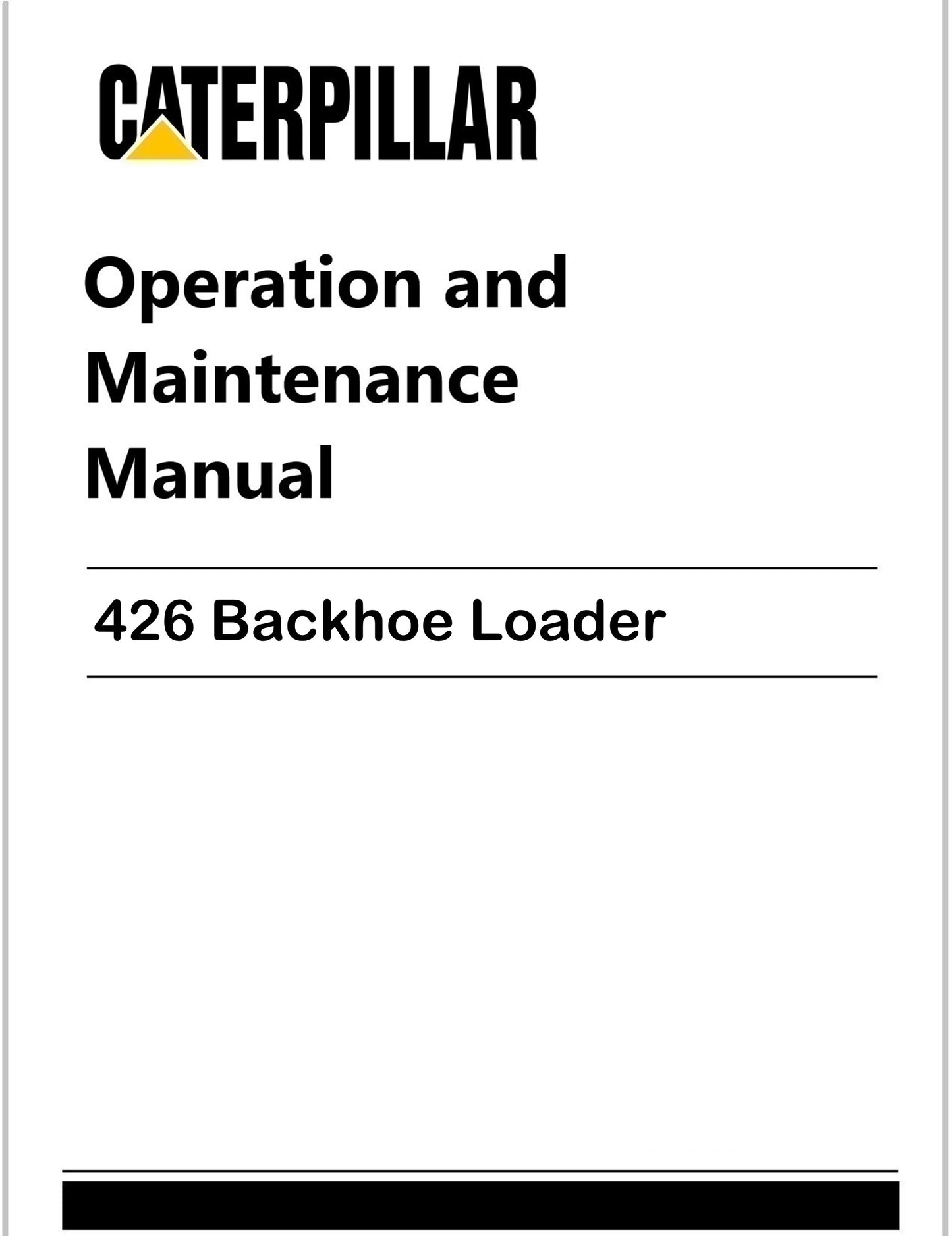 Caterpillar 426 Backhoe Loader Operation and Maintenance Manual Pdf