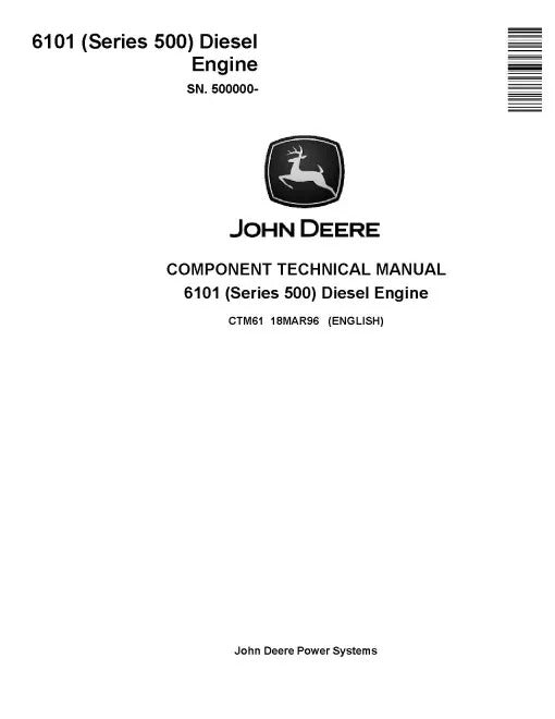 John Deere 6101 10.1L (Series 500) Diesel Engines (SN. from 500000) Engine Pdf Repair Service Manual (CTM61)
