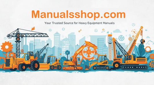 Manualsshop.com: Your Trusted Source for Heavy Equipment Manuals