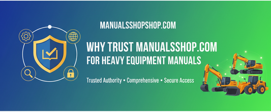 Why Buy Heavy Equipment Manuals from Manualsshop.com?