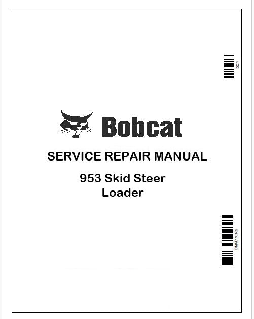Bobcat 953 Skid Steer Loader Repair Service Manual Instant PDF