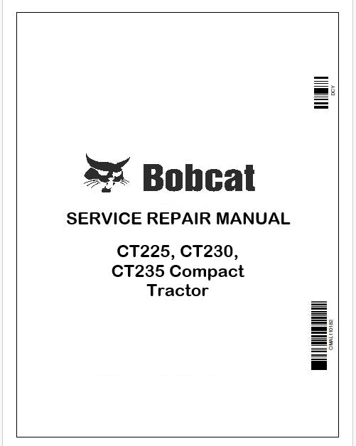 Bobcat CT225, CT230, CT235 Compact Tractor Repair Service Manual Instant PDF