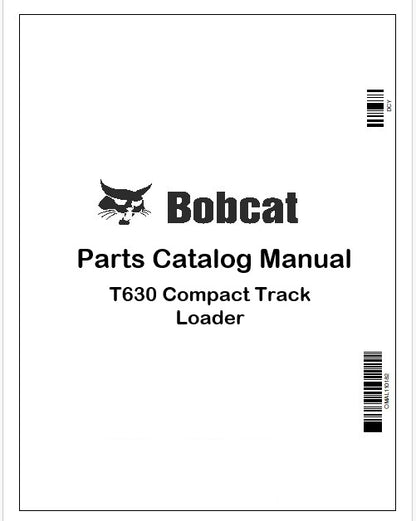 Bobcat T630 Compact Track Loader Parts Catalog Manual Instant PDF