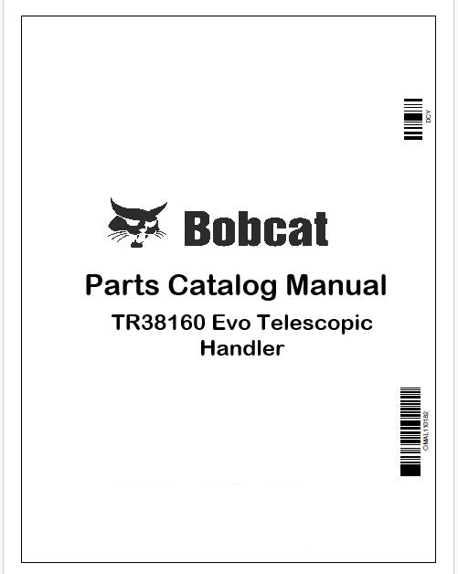 Bobcat TR38160 Evo Telescopic Handler Parts Catalog Manual Instant PDF