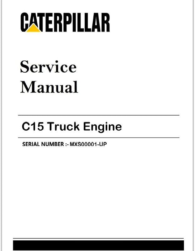 CAT Caterpillar C15 Truck Engine Repair Service Manual MXS PDF