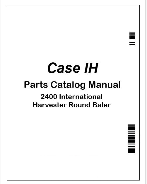 Case IH 2400 International Harvester Round Baler Parts Catalog Manual Instant PDF
