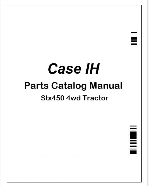 Case IH Stx450 4wd Tractor Parts Manual Instant PDF