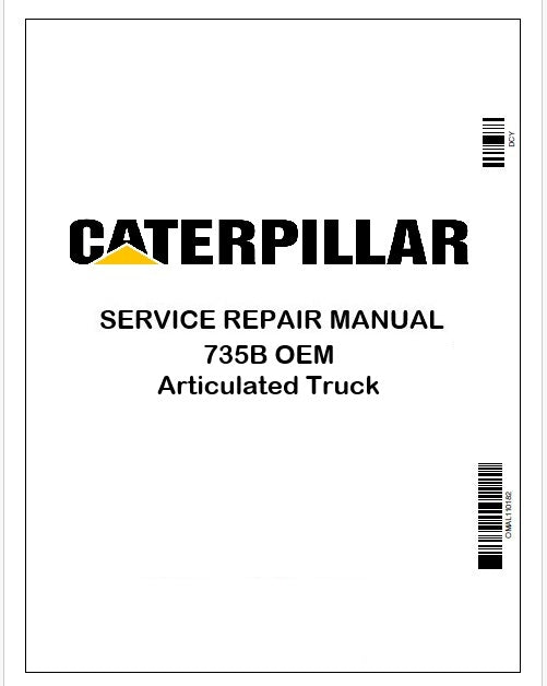 Caterpillar_735B_OEM_Articulated_Truck_Repair_Service_Manual_Pdf_E4R