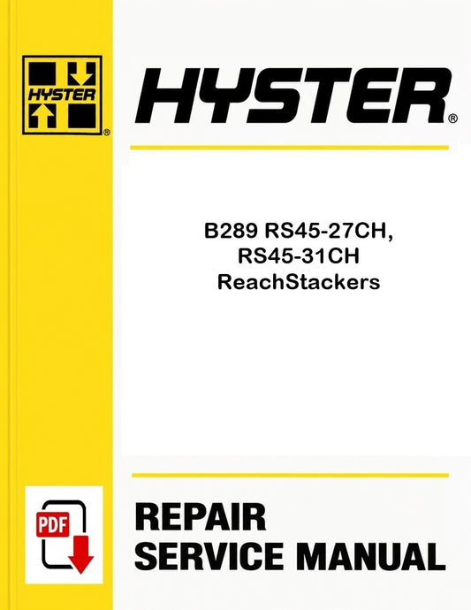 Hyster B289 RS45-27CH, RS45-31CH ReachStackers Pdf Service Manual