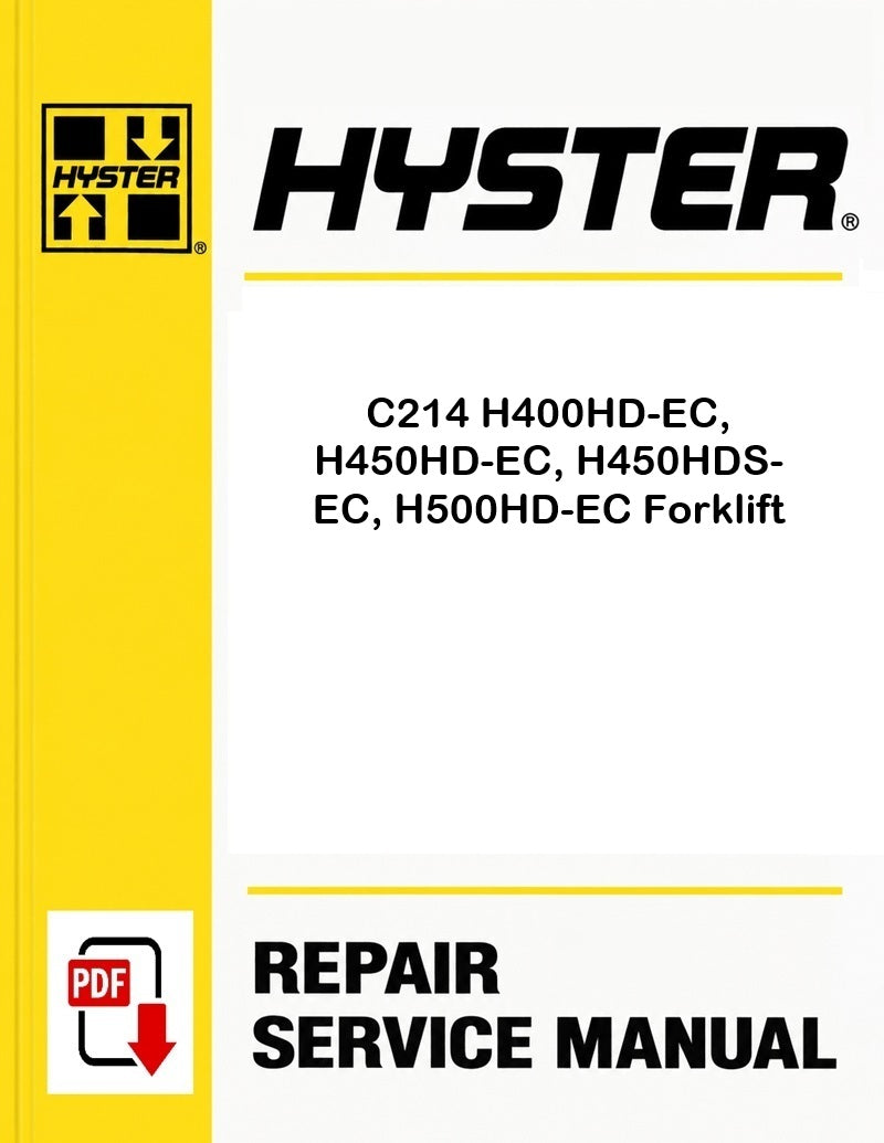 Hyster C214 H400HD-EC, H450HD-EC, H450HDS-EC, H500HD-EC Forklift Pdf Service Manual