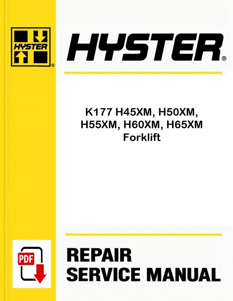 Hyster K177 H45XM, H50XM, H55XM, H60XM, H65XM Forklift Pdf Service Manual
