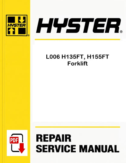 Hyster L006 H135FT, H155FT Forklift Pdf Service Manual