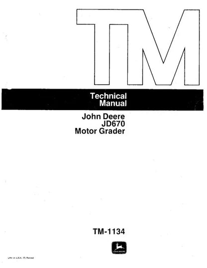 John Deere JD670 Motor Graders Technical Manual (TM1134)