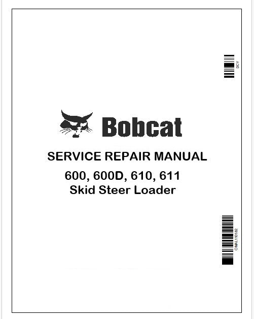 Bobcat 600, 600D, 610, 611 Skid Steer Loader Repair Service Manual Instant PDF