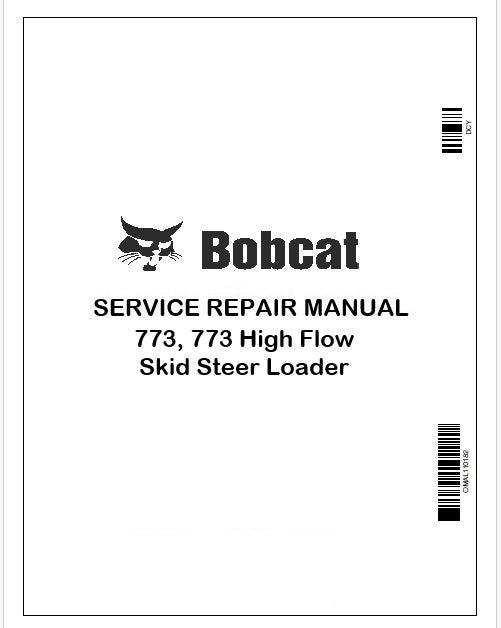 Bobcat 773, 773 High Flow Skid Steer Loader Repair Service Manual Instant PDF