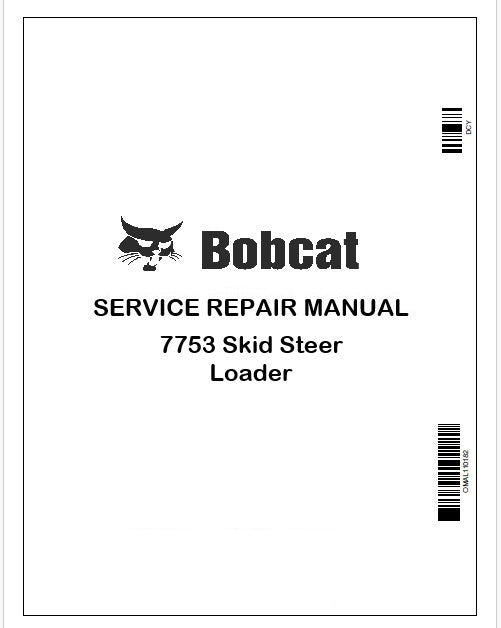 Bobcat 7753 Skid Steer Loader Repair Service Manual Instant PDF