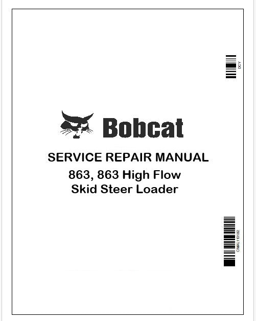 Bobcat 863, 863 High Flow Skid Steer Loader Repair Service Manual Instant PDF