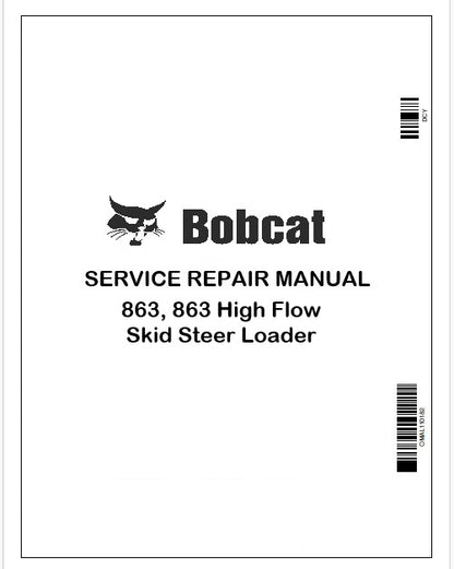 Bobcat 863, 863 High Flow Skid Steer Loader Repair Service Manual Instant PDF