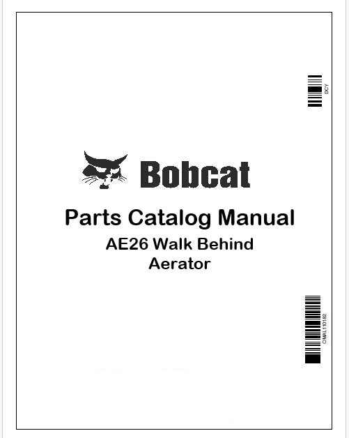 Bobcat AE26 Walk Behind Aerator Parts Manual Instant PDF