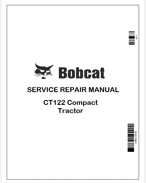 Bobcat CT122 Compact Tractor Repair Service Manual Instant PDF