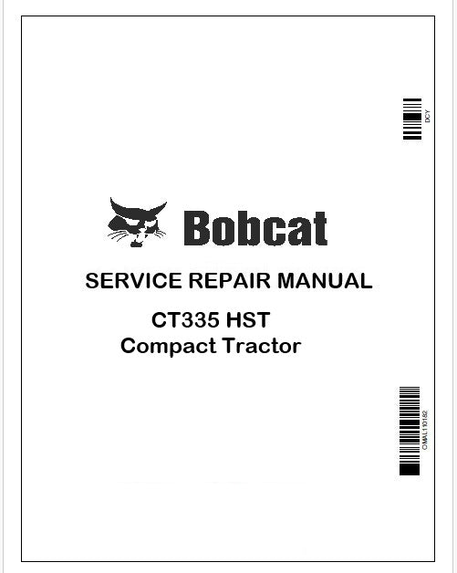 Bobcat CT335 HST Compact Tractor Repair Service Manual Instant PDF
