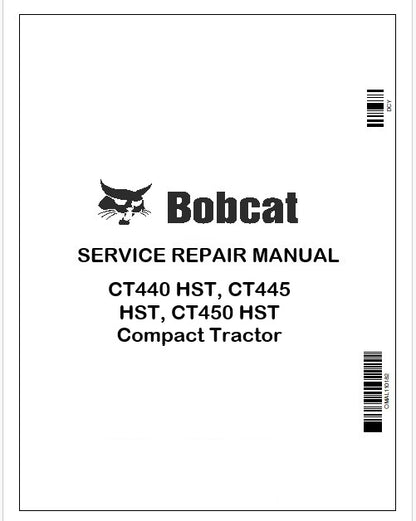 Bobcat CT440 HST, CT445 HST, CT450 HST Compact Tractor Repair Service Manual Instant PDF