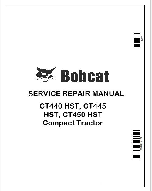 Bobcat CT440 HST, CT445 HST, CT450 HST Compact Tractor Repair Service Manual Instant PDF