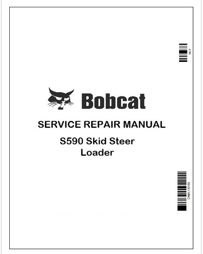 Bobcat S590 Skid Steer Loader Repair Service Manual Instant PDF