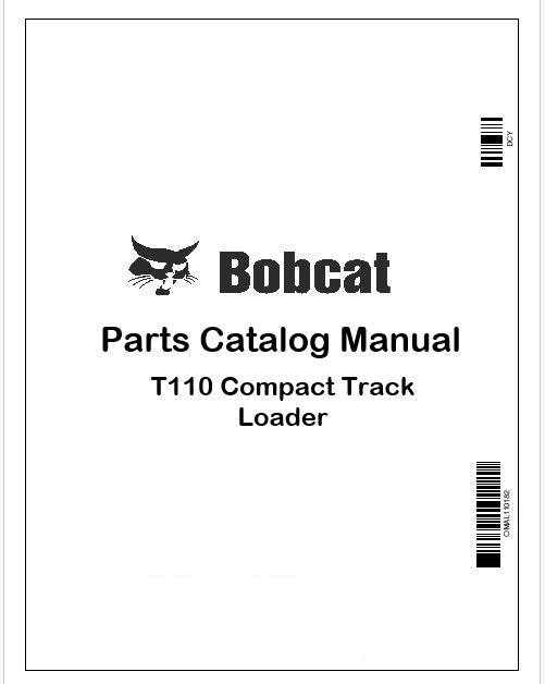 Bobcat T110 Compact Track Loader Parts Catalog Manual Instant PDF