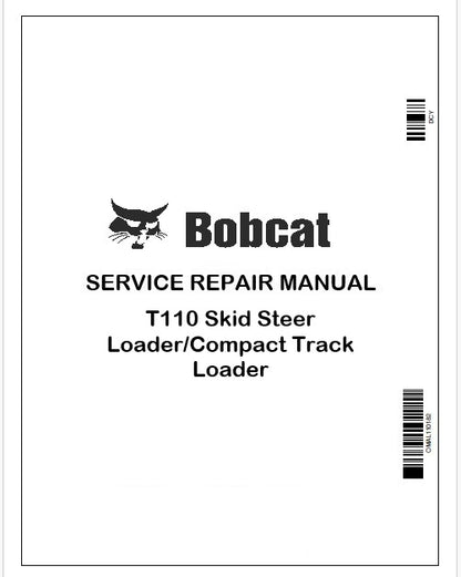 Bobcat T110 Skid Steer Loader/Compact Track Loader Repair Service Manual Instant PDF