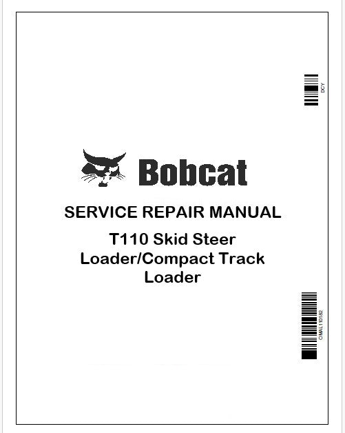 Bobcat T110 Skid Steer Loader/Compact Track Loader Repair Service Manual Instant PDF