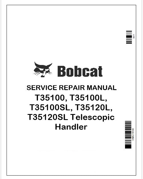 Bobcat T35100, T35100L, T35100SL, T35120L, T35120SL Telescopic Handler Repair Service Manual Instant PDF