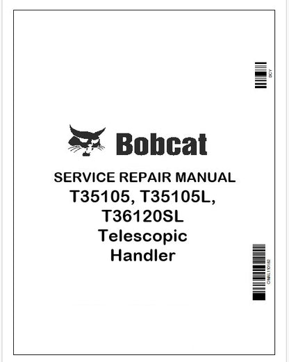 Bobcat T35105, T35105L, T36120SL Telescopic Handler Repair Service Manual Instant PDF