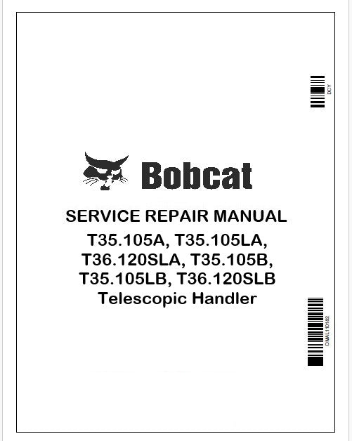 bobcat-t35105a-t35105la-t36120sla-t35105b-t35105lb-t36120slb-telescopic-handler-repair-service-manual-instant-pdf