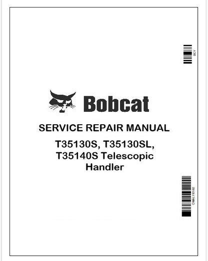 Bobcat T35130S, T35130SL, T35140S Telescopic Handler Repair Service Manual Instant PDF