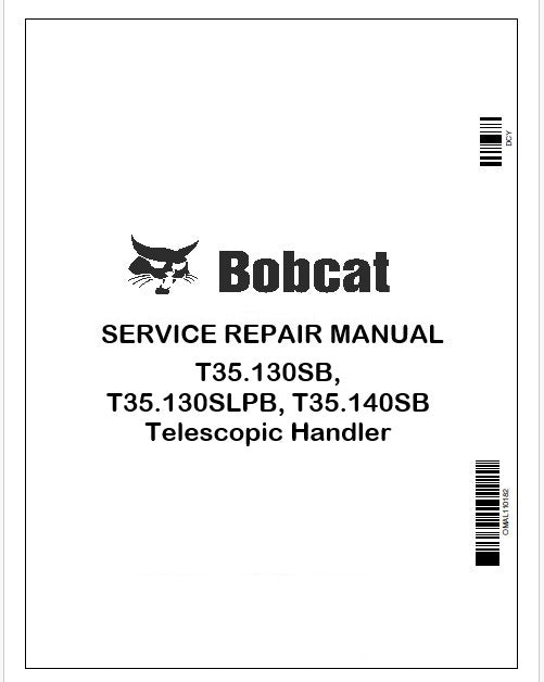 Bobcat T35.130SB, T35.130SLPB, T35.140SB Telescopic Handler Repair Service Manual Instant PDF 