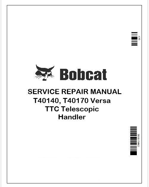 Bobcat T40140, T40170 Versa TTC Telescopic Handler Repair Service Manual Instant PDF