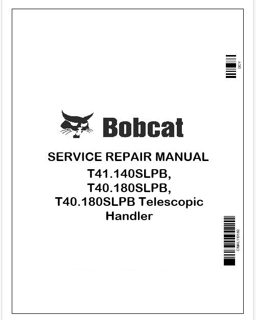 Bobcat T41.140SLPB, T40.180SLPB, T40.180SLPB Telescopic Handler Repair Service Manual Instant PDF
