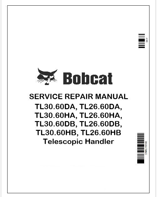 Bobcat TL30.60DA, TL26.60DA, TL30.60HA, TL26.60HA, TL30.60DB, TL26.60DB, TL30.60HB, TL26.60HB Telescopic Handler Repair Service Manual Instant PDF