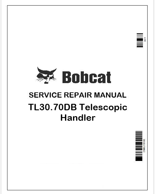 Bobcat TL30.70DB Telescopic Handler Repair Service Manual Instant PDF