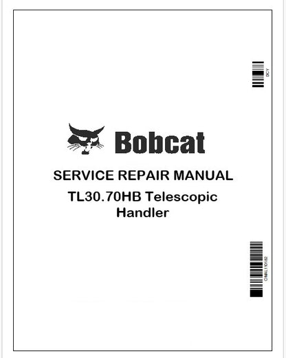 Bobcat TL30.70HB Telescopic Handler Repair Service Manual Instant PDF
