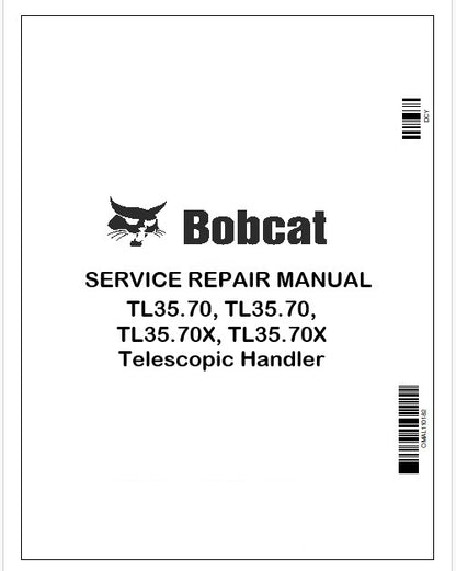 Bobcat TL35.70, TL35.70, TL35.70X, TL35.70X Telescopic Handler Repair Service Manual Instant PDF