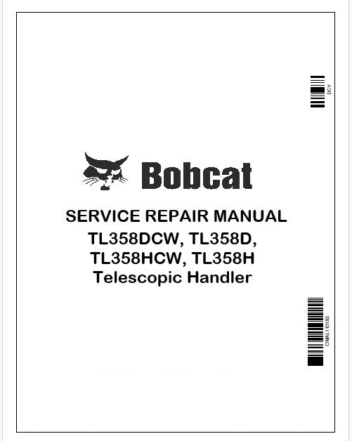 Bobcat TL358DCW, TL358D, TL358HCW, TL358H Telescopic Handler Repair Service Manual Instant PDF