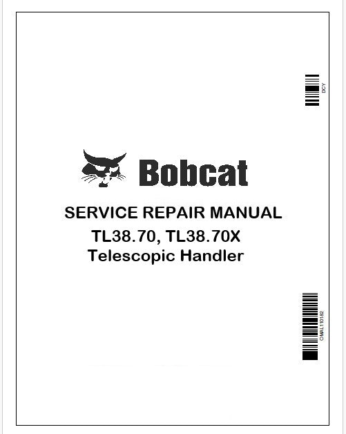 Bobcat TL38.70, TL38.70X Telescopic Handler Repair Service Manual Instant PDF