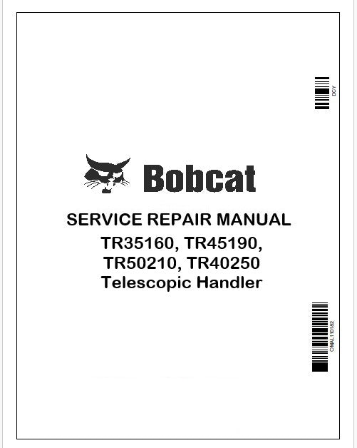 Bobcat TR35160, TR45190, TR50210, TR40250 Telescopic Handler Repair Service Manual Instant PDF