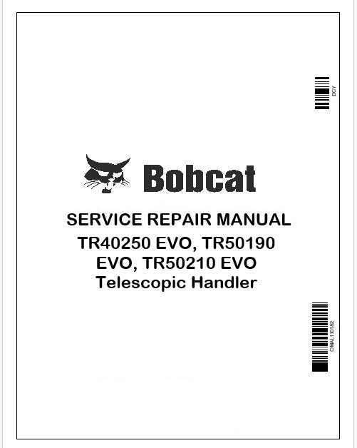 Bobcat TR40250 EVO, TR50190 EVO, TR50210 EVO Telescopic Handler Repair Service Manual Instant PDF