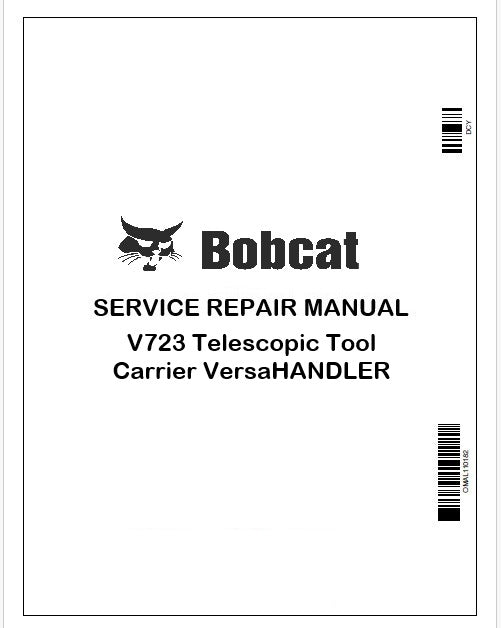 Bobcat V723 Telescopic Tool Carrier VersaHANDLER Repair Service Manual Instant PDF