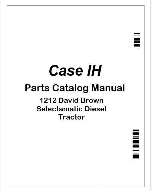 Case IH 1212 David Brown Selectamatic Diesel Tractor Parts Catalog Manual Instant PDF