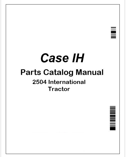 Case IH 2504 International Tractor Parts Catalog Manual Instant PDF 