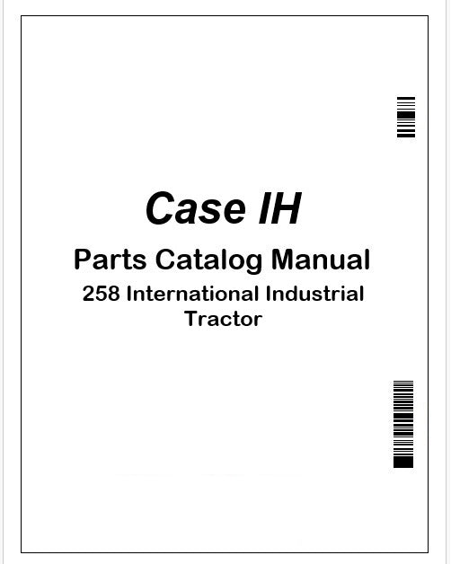 Case IH 258 International Industrial Tractor Parts Catalog Manual Instant PDF